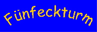 Funfeckturm Funfeckturm